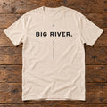 Front of the Big River Tee reading BIG RIVER.